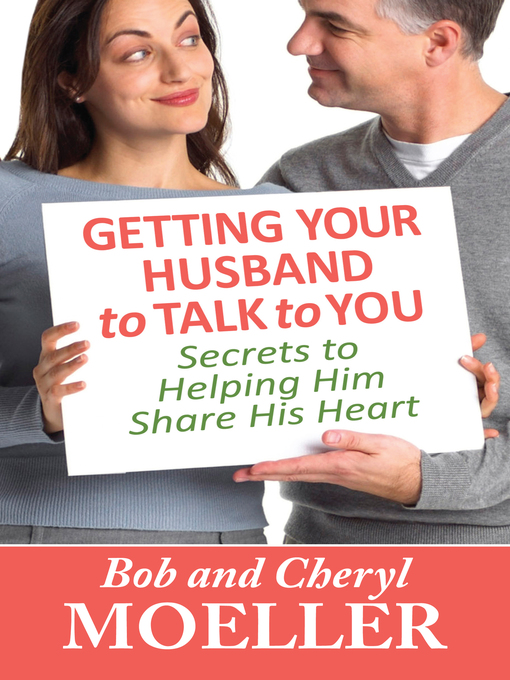 Title details for Getting Your Husband to Talk to You by Bob Moeller - Available